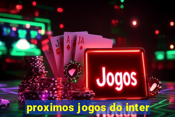 proximos jogos do inter